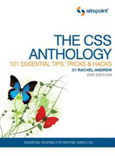 The CSS Anthology: 101 Essential Tips, Tricks & Hacks